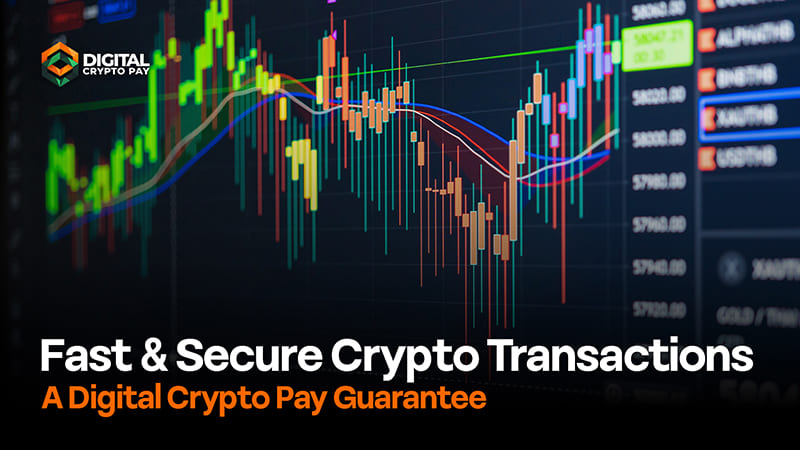 fast and secure crypto transactions with Digital Crypto Pay